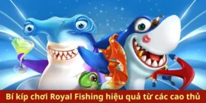 Cách Chơi Bắn Cá Royal Fishing Tại BK8: Bí Kíp Săn Thưởng